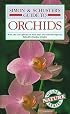 Simon & Schuster's Guide to Orchids (Nature Guide Series)