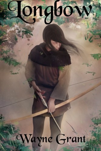 Longbow (The Saga of Roland Inness) (Volume 1)
