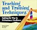 Teaching and Training Techniques: Lighting the Way to Performance Excellence