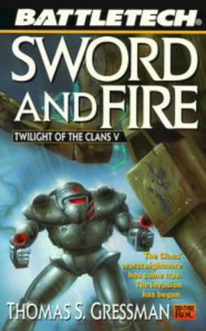 Battletech 39:  Sword and Fire (Twilight Of The Clans)