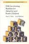 Well-Functioning Families For Adoptive A: A Handbook for Child Welfare Workers