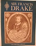 Sir Francis Drake : an exhibition to commemorate Francis Drake's voyage around the world, 1577-1580