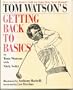 Tom Watson's Getting Back to Basics