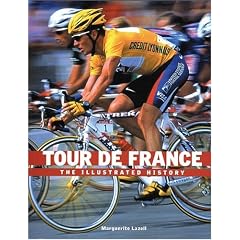 Tour de France: The Illustrated History