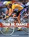 Tour de France: The Illustrated History