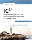 IC3 internet and computing core certification computing fundamentals. Study guide