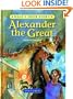 Alexander the Great: The Greatest Ruler of the Ancient World (What's Their Story?)