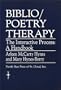 Biblio/Poetry Therapy: The Interactive Process, A Handbook