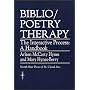 Biblio/Poetry Therapy: The Interactive Process, A Handbook