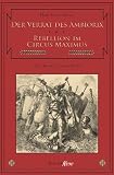 Produkt-Bild: Der Verrat des Ambiorix / Rebellion im Circus Maximus. Zwei C.V.T.-Romane in einem Band