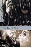The Tooth Fairy: A Novel