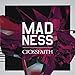 crossfaith, MADNESS (&#x521D;&#x56DE;&#x751F;&#x7523;&#x9650;&#x5B9A;&#x76E4;), 発売中