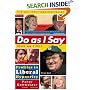 Do As I Say (Not As I Do): Profiles in Liberal Hypocrisy