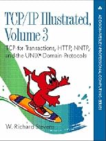 TCP for Transactions, HTTP, NNTP, and the UNIX(R) Domain Protocols (TCP/IP Illustrated, Volume 3)