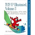 TCP/IP Illustrated: v. 3: TCP for Transactions, HTTP, NNTP and the Unix Domain Protocols: TCP for Transactions, HTTP, NNTP, and the UNIX Domain Protocols (Addison-Wesley Professional Computing Series)