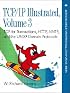 TCP/IP Illustrated, Volume 3: TCP for Transactions, HTTP, NNTP, and the UNIX Domain Protocols