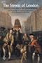 The Streets of London: From the Great Fire to the Great Exhibition