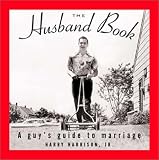 The Husband Book Guy`s Guide To Marriage