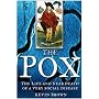The Pox: The Life and Near Death of a Very Social Disease