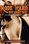 Rode Hard, Put Away Wet: Lesbian Cowboy Erotica