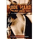 Rode Hard, Put Away Wet: Lesbian Cowboy Erotica book cover