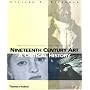 Nineteenth Century Art: A Critical History