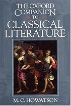 The Oxford Companion to Classical Literature (Oxford Companions)