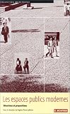 Revue Le Moniteur  / Les Espaces pulics modernes