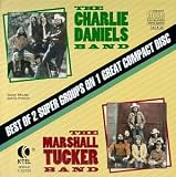 Charlie Daniels Band/The Marshall Tucker Band: Best of 2 Super Groups on 1 Great Compact Disc