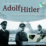Adolf Hitler - Eine politische Biographie