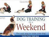 Dog Training in a Weekend Dog Training in a Weekend