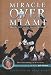 Books : Miracle Over Miami: How the 2003 Marlins Shocked the World