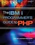 The IBM I Programmer's Guide to PHP
