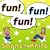 fun!fun!fun!
