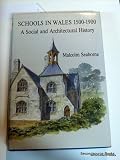 Schools in Wales 1500-1900 : a social and architectural history