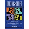 Taking Sides: Clashing Views in Childhood and Society