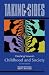 Taking Sides: Clashing Views in Childhood and Society