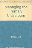 Managing the primary classroom