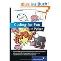 Coding for Fun mit Python: Garantiert kein Lehrbuch! (Galileo Computing)