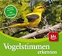 CD Vogelstimmen erkennen. Audio-CD: Ges�nge und Rufe der 75 h�ufigsten Arten mit farbigem Begleitheft