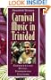 Carnival Music in Trinidad: Experiencing Music, Expressing Culture (Global Music Series) W/CD