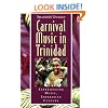 Carnival Music in Trinidad: Experiencing Music, Expressing Culture (Global Music Series) W/CD