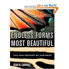 Endless Forms Most Beautiful: The New Science of Evo Devo and the Making of the Animal Kingdom