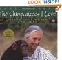 Chimpanzees I Love: Saving Their World And Ours (Byron Preiss Book)