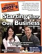 The Complete Idiot's Guide to Starting Your Own Business, 5th Edition