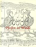 Produkt-Bild: Pfeifen im Walde. Ein unvollst&auml;ndiges Handbuch zur Ph&auml;nomenologie des Pfeifens