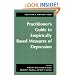 Practitioner's Guide to Empirically Based Measures of Depression (ABCT Clinical Assessment Series)