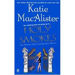 Holy Smokes: An Aisling Grey, Guardian, Novel (Aisling Grey Guardian)