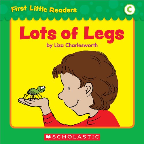 First Little Readers: Lots Of Legs (Level C)