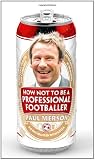 picture of How Not to Be a Professional Footballer